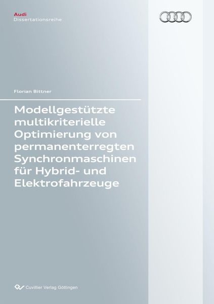 Produktbild: Modellgest&uuml;tzte multikriterielle Optimierung von permanenterregten Synchronmaschinen f&uuml;r Hybrid- und Elektrofahrzeuge
