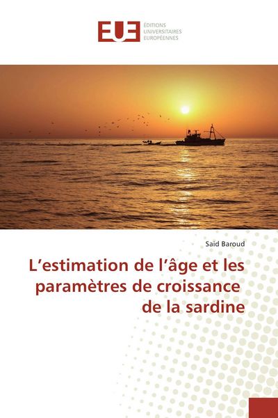 Produktbild: L'estimation de l'&acirc;ge et les param&egrave;tres de croissance de la sardine