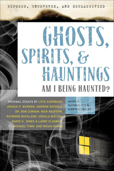 Produktbild: Exposed, Uncovered & Declassified: Ghosts, Spirits, & Hauntings
