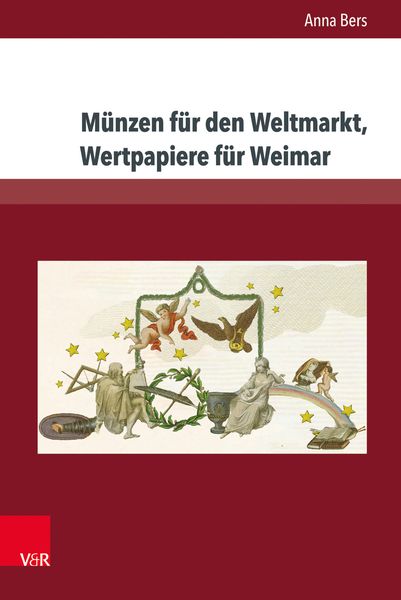Produktbild: M&uuml;nzen f&uuml;r den Weltmarkt, Wertpapiere f&uuml;r Weimar