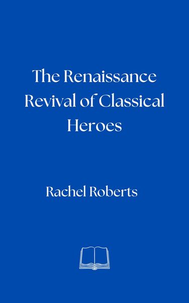 Produktbild: The Renaissance Revival of Classical Heroes