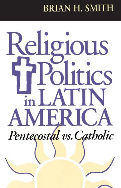 Produktbild: Religious Politics in Latin America, Pentecostal vs. Catholic