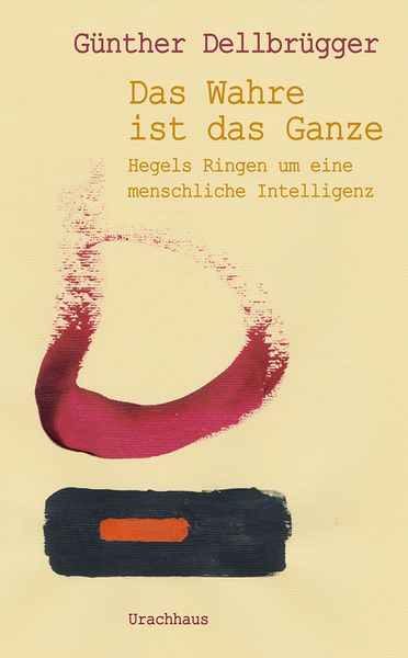 Produktbild: Das Wahre ist das Ganze
