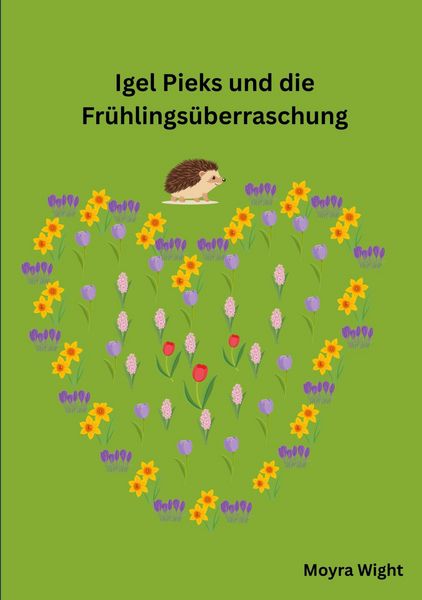 Produktbild: Igel Pieks und die Fr&uuml;hlings&uuml;berraschung