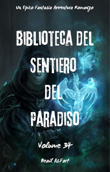 Produktbild: Biblioteca del Sentiero del Paradiso:Un Epico Fantasia Avventura Romanzo (Volume 34)