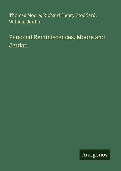 Produktbild: Personal Reminiscences. Moore and Jerdan