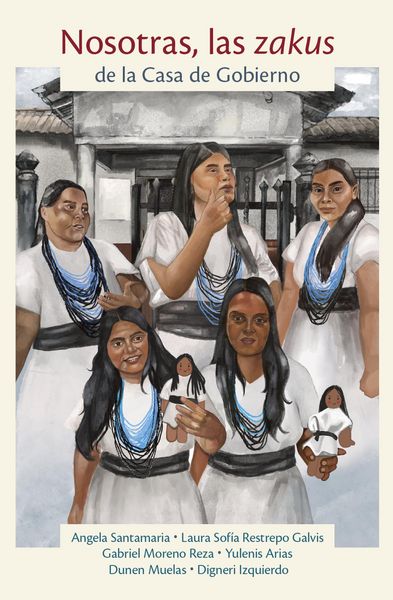 Produktbild: Nosotras, las zakus de la Casa de Gobierno