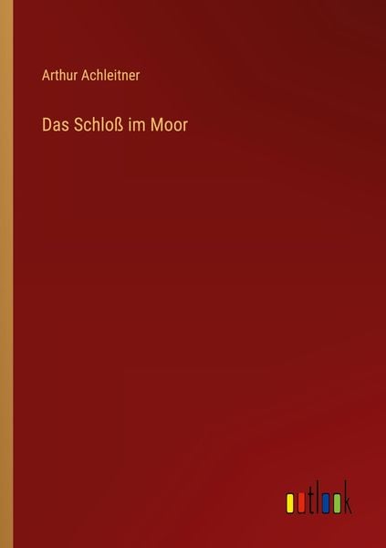 Produktbild: Das Schlo&szlig; im Moor