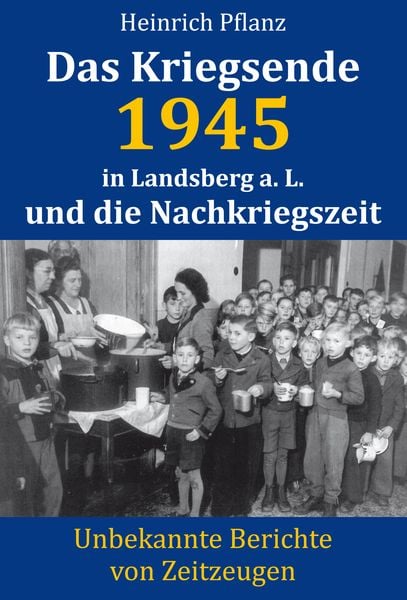 Produktbild: Das Kriegsende 1945 in Landsberg a. L. und die Nachkriegszeit