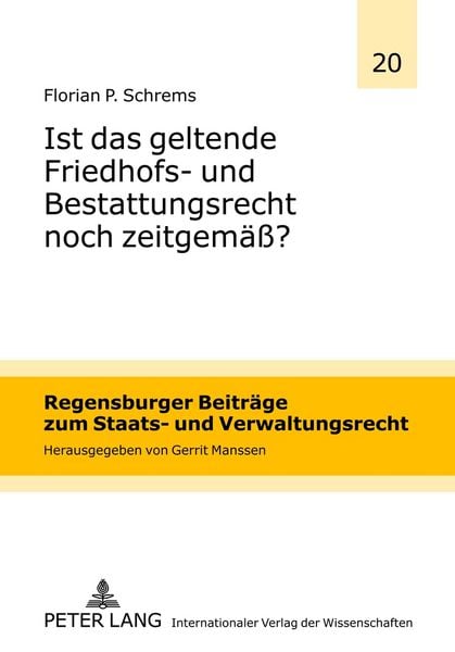 Produktbild: Ist das geltende Friedhofs- und Bestattungsrecht noch zeitgem&auml;&szlig;?