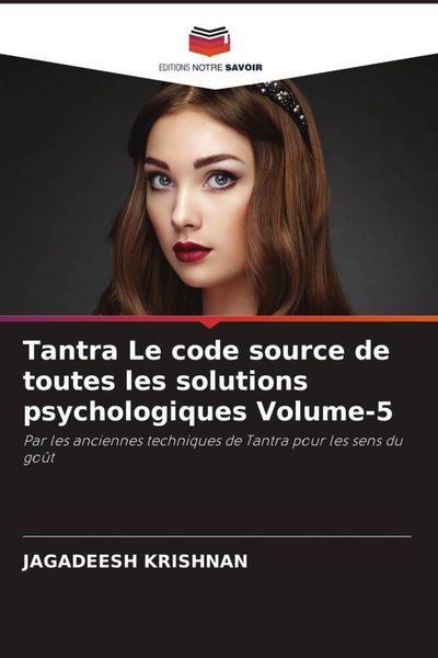 Produktbild: Tantra Le code source de toutes les solutions psychologiques Volume-5