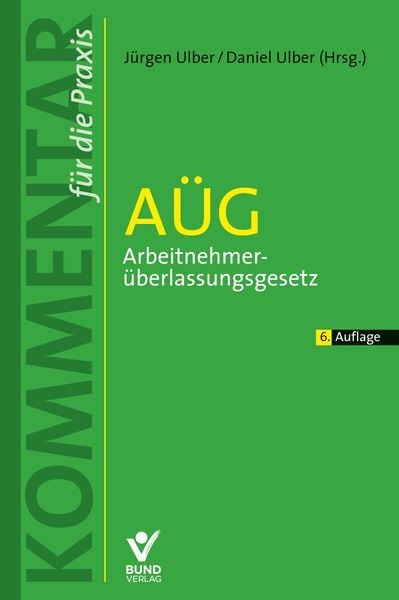 Produktbild: A&Uuml;G &ndash; Arbeitnehmer&uuml;berlassungsgesetz
