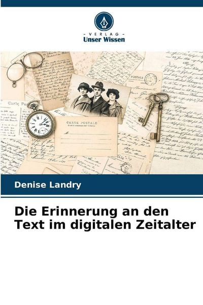 Produktbild: Die Erinnerung an den Text im digitalen Zeitalter