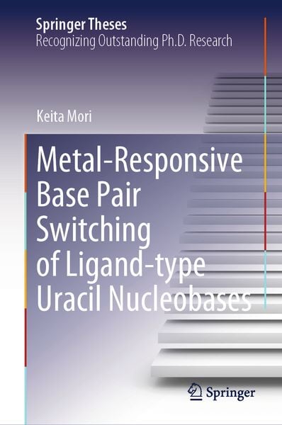 Produktbild: Metal-Responsive Base Pair Switching of Ligand-type Uracil Nucleobases