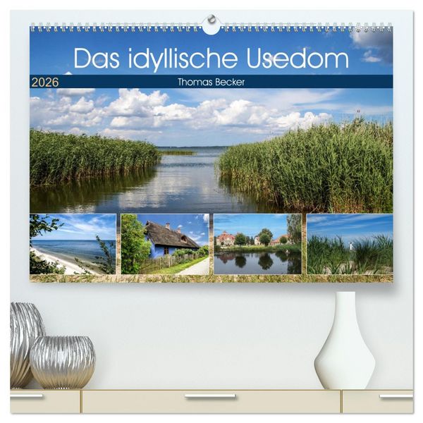Produktbild: Das idyllische Usedom (hochwertiger Premium Wandkalender 2026 DIN A2 quer), Kunstdruck in Hochglanz