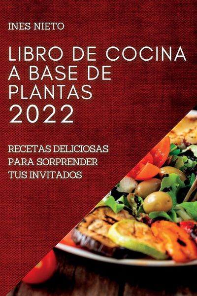 Produktbild: Libro De Cocina a Base De Plantas 2022