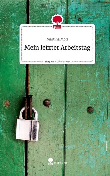 Produktbild: Mein letzter Arbeitstag. Life is a Story - story.one