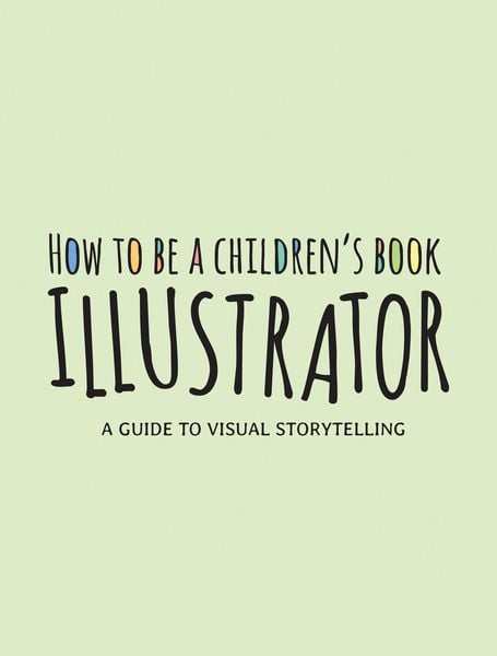 Produktbild: How to Be a Children's Book Illustrator