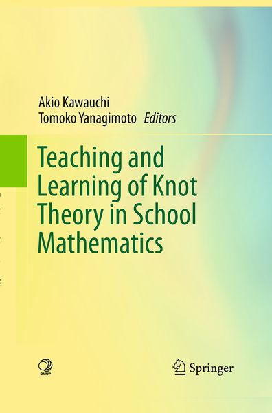 Produktbild: Teaching and Learning of Knot Theory in School Mathematics