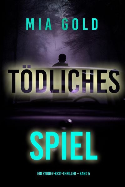 Produktbild: T&ouml;dliches Spiel (Ein Sydney-Best-Thriller - Band 5)