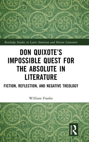 Produktbild: Don Quixote's Impossible Quest for the Absolute in Literature