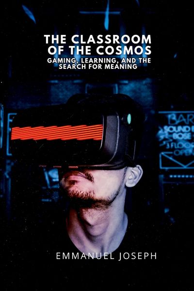 Produktbild: The Classroom of the Cosmos, Gaming, Learning, and the Search for Meaning