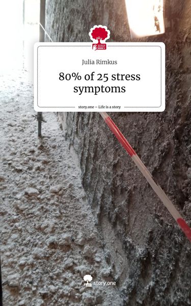 Produktbild: 80% of 25 stress symptoms. Life is a Story - story.one