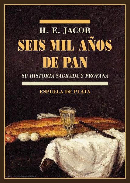 Produktbild: Seis mil a&ntilde;os de pan : su historia sagrada y profana