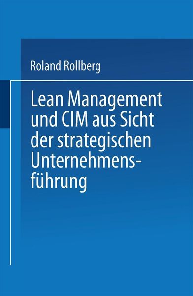 Produktbild: Lean Management und CIM aus Sicht der strategischen Unternehmensf&uuml;hrung
