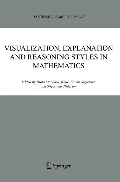 Produktbild: Visualization, Explanation and Reasoning Styles in Mathematics
