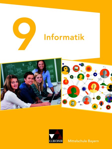 Produktbild: Informatik &ndash; Mittelschule Bayern / Informatik Mittelschule Bayern 9 Ausgabe ab 2020