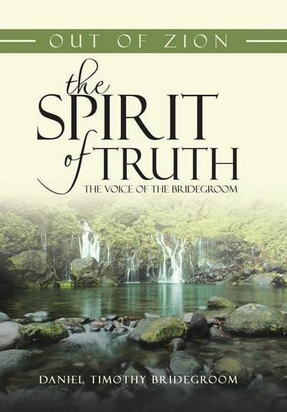 Produktbild: Out of Zion the Spirit of Truth the Voice of the Bridegroom