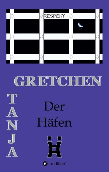 Der Häfen, Taschenbuch von Tanja Gretchen, Tredition, 9783749789535