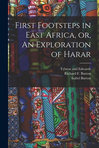 Produktbild: First Footsteps in East Africa, or, An Exploration of Harar