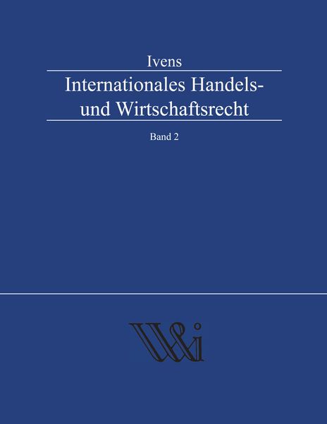 Produktbild: Internationales Handels- und Wirtschaftsrecht Band 2