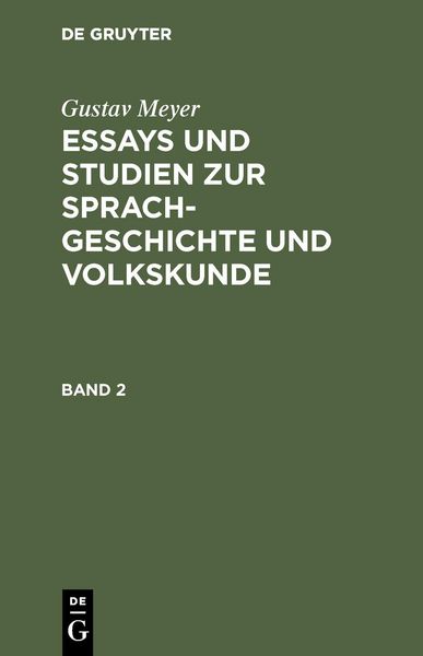 Produktbild: Gustav Meyer: Essays und Studien zur Sprachgeschichte und Volkskunde. Band 2