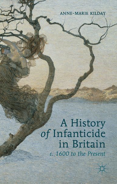 Produktbild: A History of Infanticide in Britain, c. 1600 to the Present