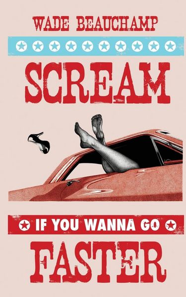 Produktbild: Scream If You Wanna Go Faster