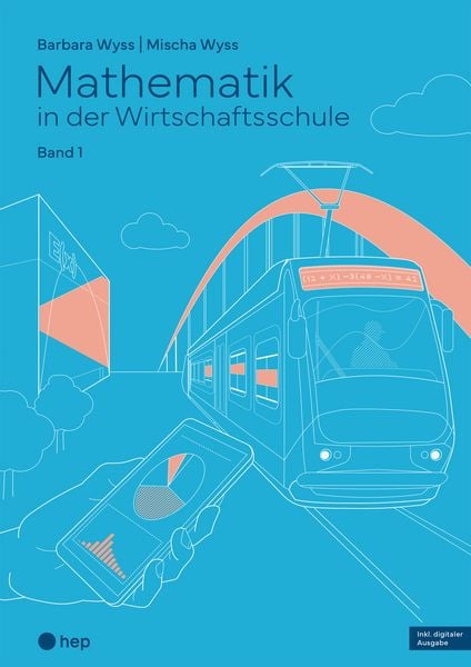 Produktbild: Mathematik in der Wirtschaftsschule - Band 1 (Print inkl. E-Book Edubase, Neuauflage 2026)