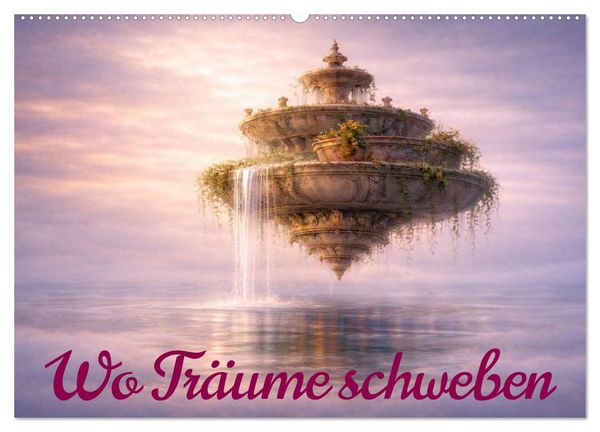 Produktbild: Wo Träume schweben (Wandkalender 2027 DIN A2 quer), CALVENDO Monatskalender