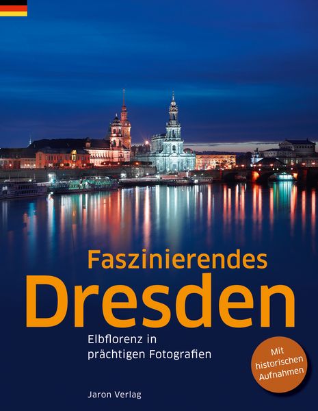 Faszinierendes Dresden, Taschenbuch von Günter Schneider,Clemens Beeck, Jaron, 978-3-89773-941-3