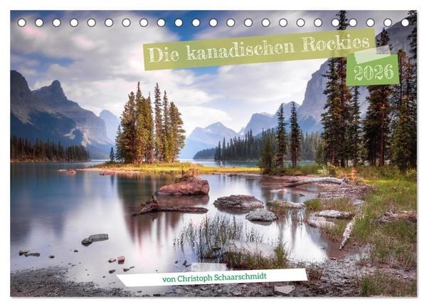 Die kanadischen Rockies (Tischkalender 2026 DIN A5 quer), CALVENDO Monatskalender