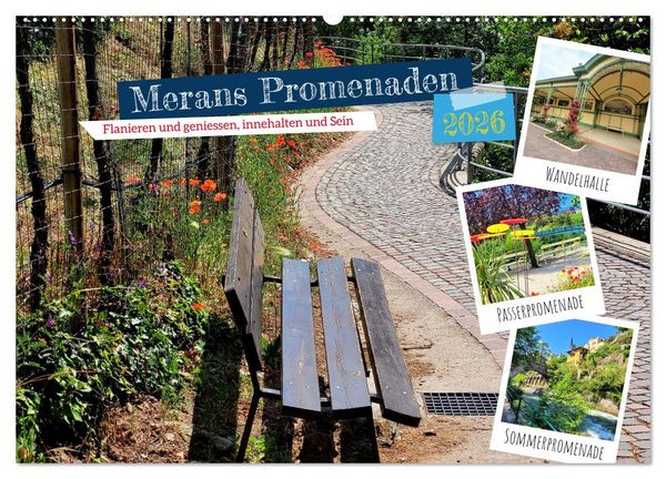 Merans Promenaden - Flanieren und geniessen, innehalten und Sein (Wandkalender 2026 DIN A2 quer), CALVENDO Monatskalender