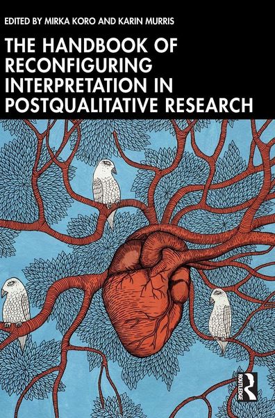 Produktbild: The Handbook of Reconfiguring Interpretation in PostQualitative Research