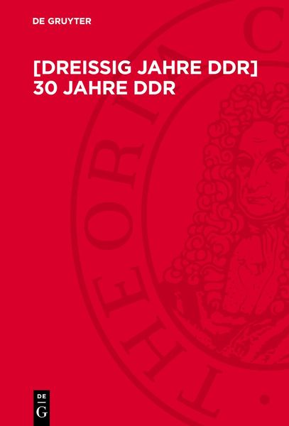 [Dreißig Jahre DDR] 30 Jahre DDR