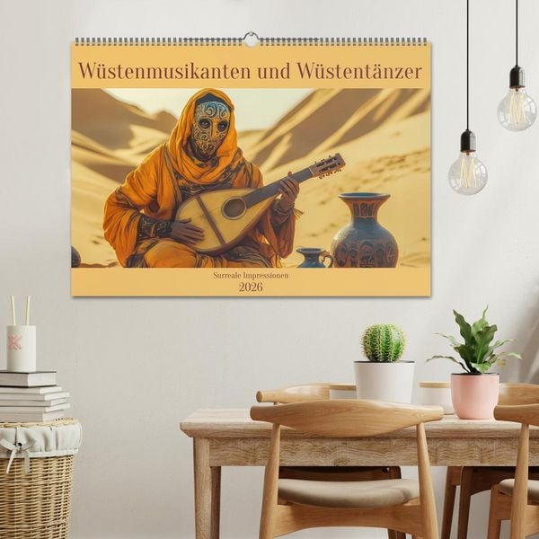 Produktbild: W&uuml;stenmusikanten und W&uuml;stent&auml;nzer - Surreale Impressionen (Wandkalender 2026 DIN A2 quer), CALVENDO Monatskalender