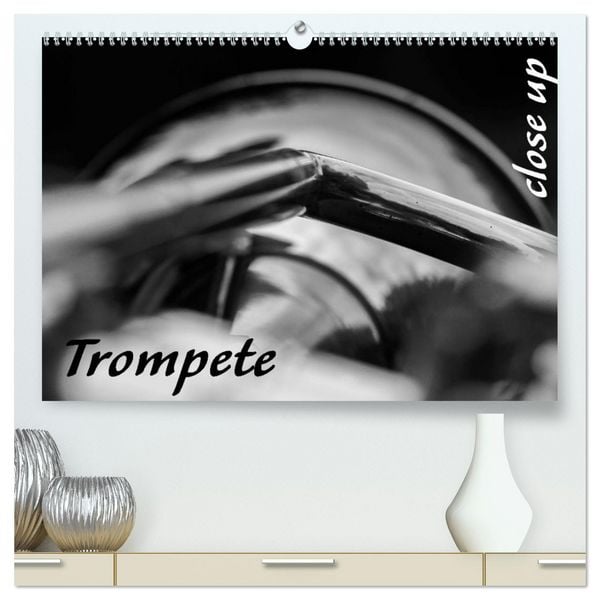 Produktbild: Trompete - Close up (hochwertiger Premium Wandkalender 2026 DIN A2 quer), Kunstdruck in Hochglanz