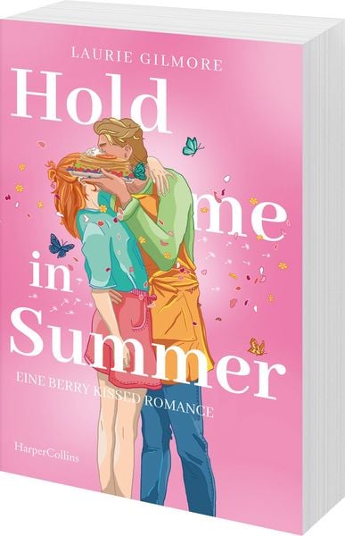 Produktbild: Hold me in Summer. Eine berry kissed Romance