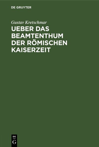 Produktbild: Ueber das Beamtenthum der r&ouml;mischen Kaiserzeit