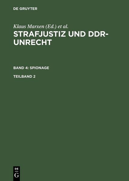 Produktbild: Strafjustiz und DDR-Unrecht. Band 4: Spionage. Teilband 2